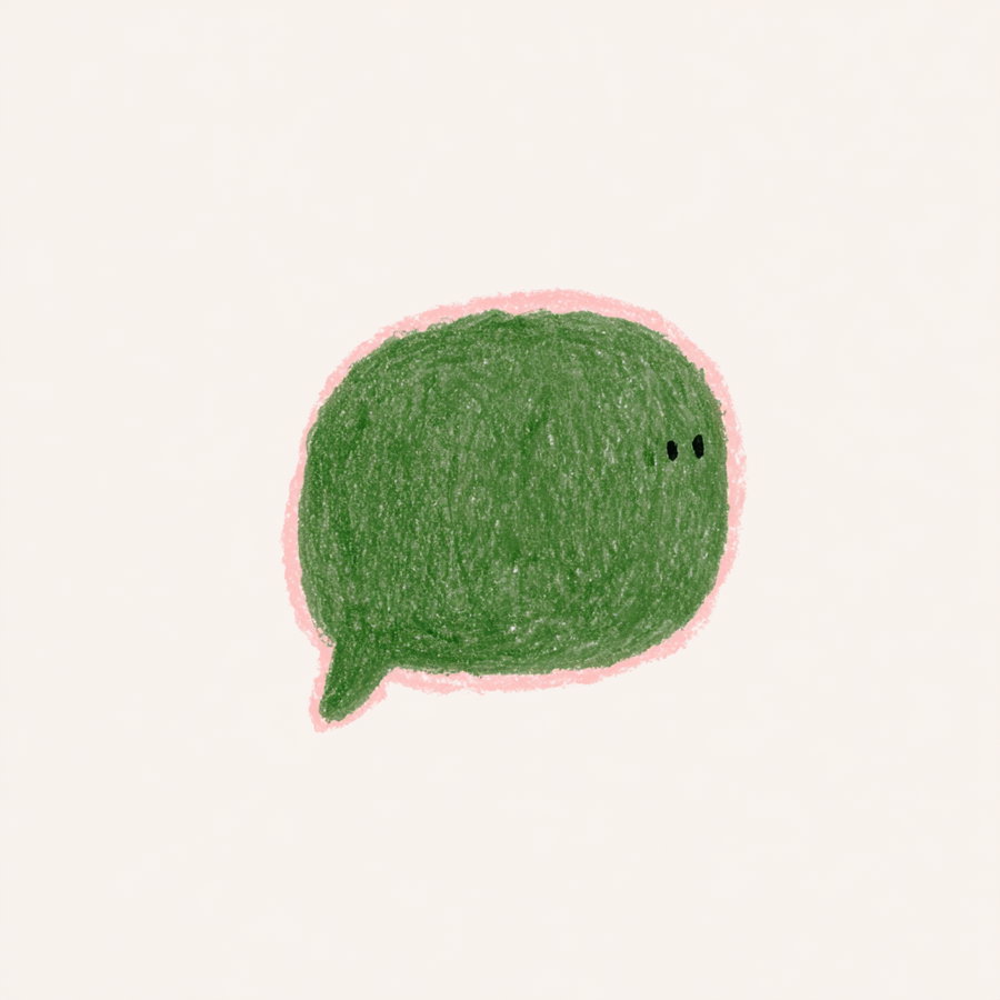 Soft rounded speech bubble in muted green and pink with a cream background, subtle texture and gentle outlines